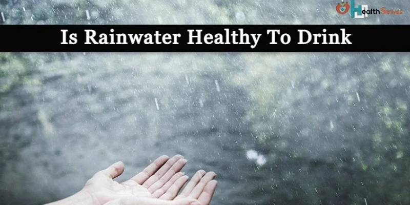 Is-rainwater-healthy-to-drink (1)