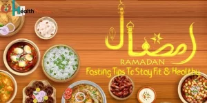 Ramadan Fasting Tips