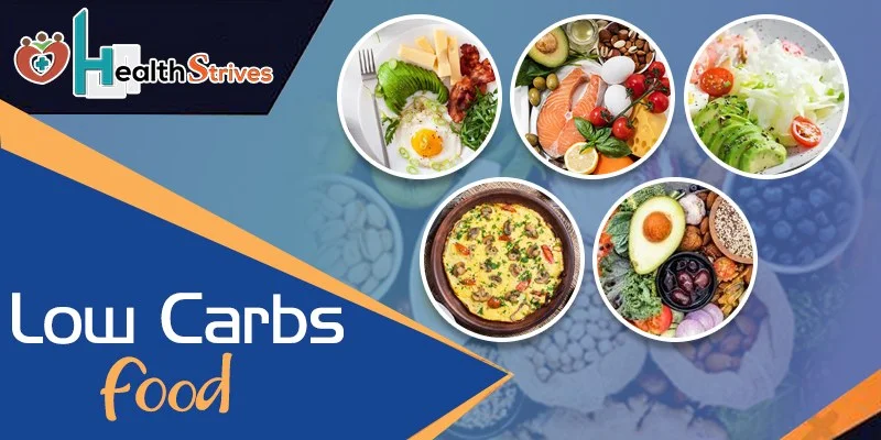 Health Benefits of Low Carb Diet [7 low Carb Foods]