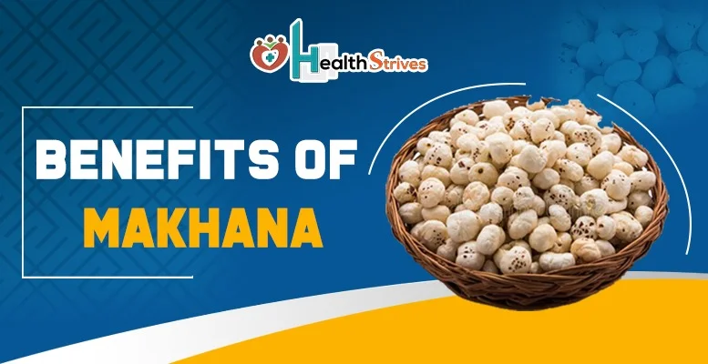 Benefits of Makhana: Interesting Reasons to Eat Fox Nuts