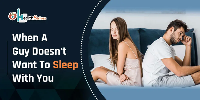 What to Do When a Guy Doesn’t Want to Sleep With You!