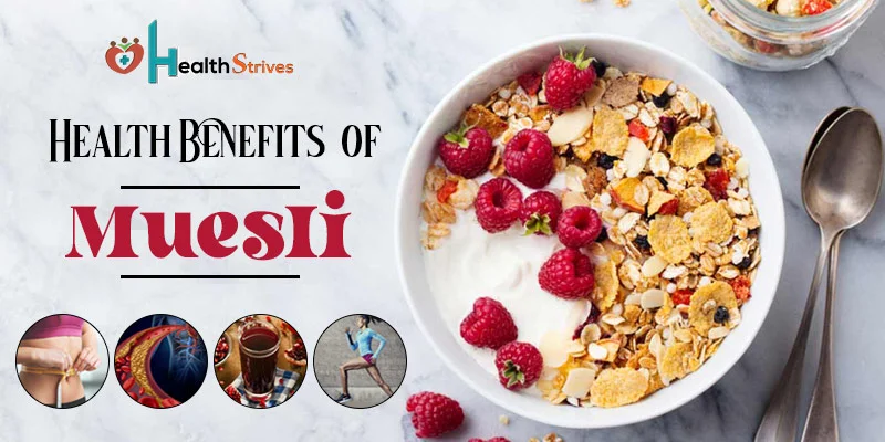 6 Muesli Benefits That Will Enhance Your Breakfast Experience