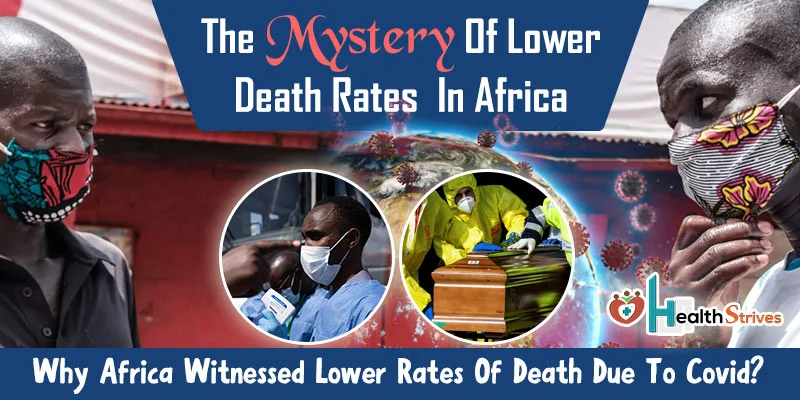 Why Africa Witnessed Lower Rates Of Death Due To Covid?