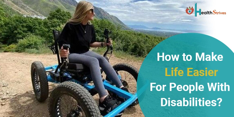 How to Make Life Easier for People with Disabilities