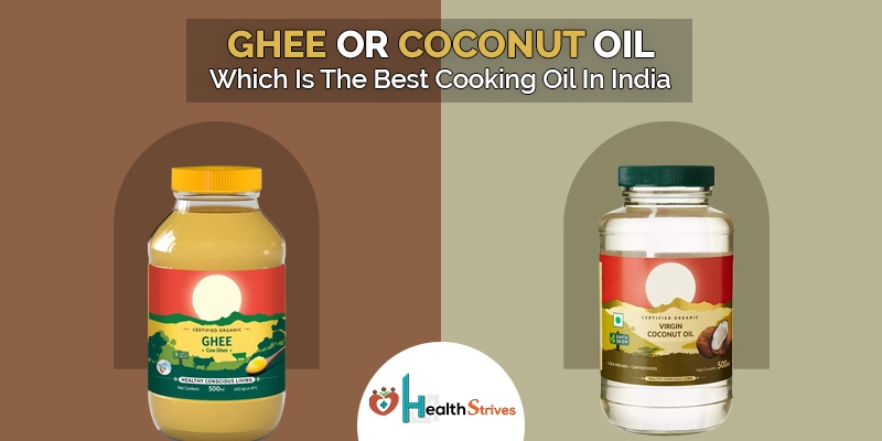 Discover The Best Cooking Oil In India For Good Health